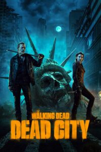 The Walking Dead: Dead City The Walking Dead: Dead City ซีซั่น 1 EP.1-8